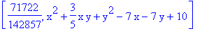 [71722/142857, x^2+3/5*x*y+y^2-7*x-7*y+10]